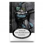 Otto of the Silver Hand - Hardcover